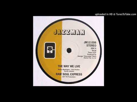 Raw Soul express - The Way We Live - 1977