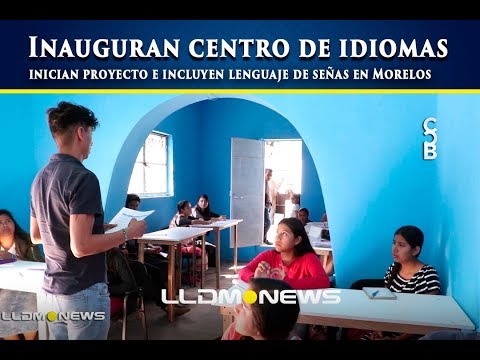 Inauguran centro de idiomas, inician proyecto e incluyen lenguaje de señas en Morelos.