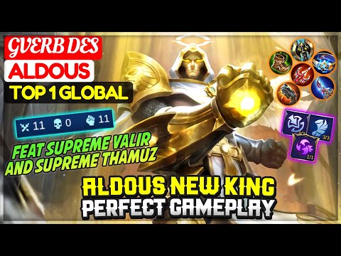 Aldous New King Perfect Gameplay [ Top 1 Global Aldous ] Gverb Des - Mobile Legends