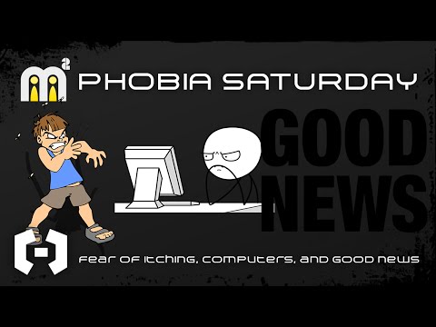Acarophobia, Cyberphobia, and Euphobia - Phobia saturday
