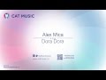 Alex Mica - Dora Dora (Official Single) 