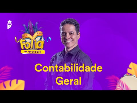 Folia de Questões: Contabilidade Geral - Prof. Marcondes Fortaleza
