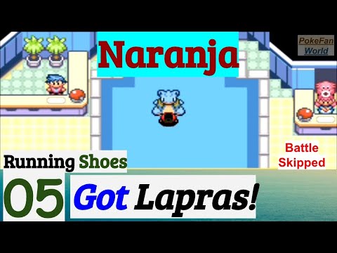 Pokemon Naranja Part 5 PokeFan Got Lapras & Running Shoes | GBA Rom Hack