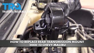 How to Replace Rear Transmission Mount 2008-12 Chevy Malibu