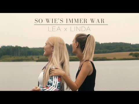 LEA x LINDA - So wie's immer war (Offizielles Musikvideo)
