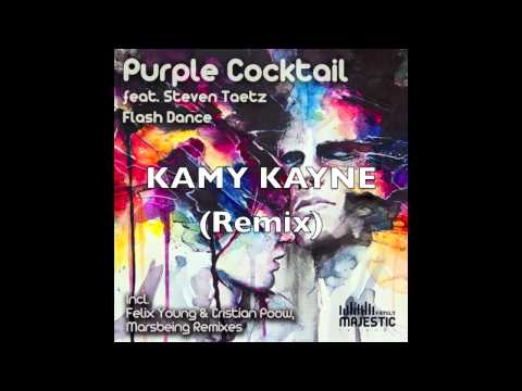 Purple Cocktail feat. Steven Taetz - Flash Dance (Kamy Kayne Remix)