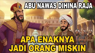 Download lagu ABU NAWAS DIHINA RAJA‼️TAPI LIHAT CARA ABU NAWAS MEMBALAS🤣| KISAH LUCU ABU NAWAS mp3