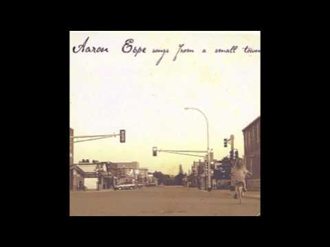 Small Town - Aaron Espe