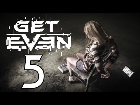 Let's Play - Get Even - Part 5