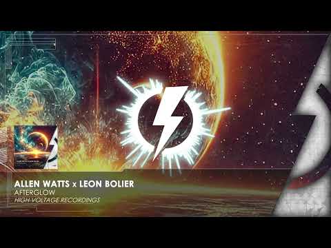 Allen Watts x Leon Bolier - Afterglow [⚡HVR 180]