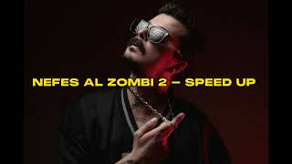 No.1 - Nefes Al Zombi 2 (speed up)