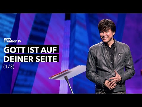 Gott ist auf deiner Seite 1/3 – Joseph Prince I New Creation TV Deutsch