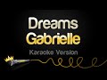 Gabrielle - Dreams (Karaoke Version)