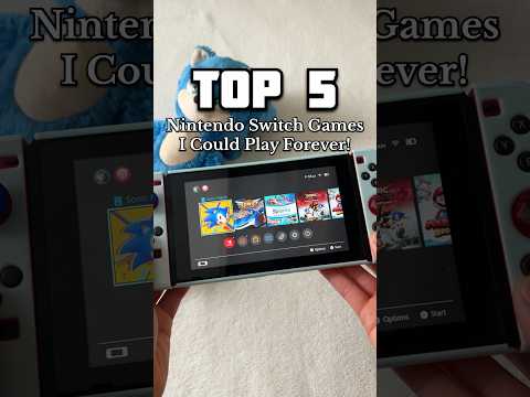 TOP 5 Nintendo Switch Games I Could Play FOREVER!