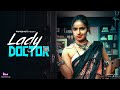 Lady Doctor Trailer Shayana Khatri Streaming On PrimeShots