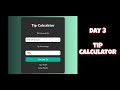 Day 3 Tip Calculator 100 Days 100 JavaScript Projects