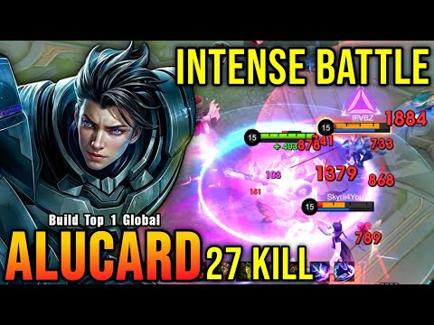 Alucard 27 Kills!! Super Intense Battle!! - Build Top 1 Global Alucard ~ MLBB