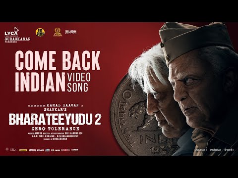 Bharateeyudu 2 - Come Back Indian Video Song | Kamal Haasan | Shankar | Anirudh | Subaskaran