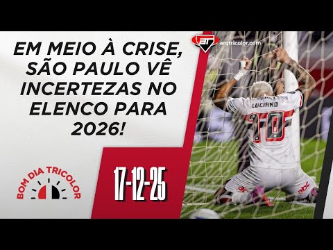 Empresário de Luciano vê FUTURO INCERTO e permanência no São Paulo vira DÚVIDA | Bom Dia Tricolor