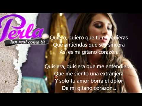 Perla Tan real Como tu   Mi Corazon Gitano  Full Vercion
