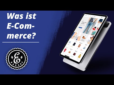 Was ist E-Commerce - Definition, Arten von E-Commerce und wo die Vorteile des Onlinehandels liegen