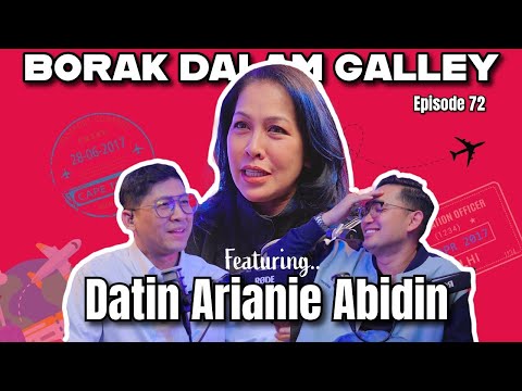 PODCAST Borak Dalam Galley EP 72 feat Datin Arianie