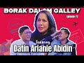 PODCAST Borak Dalam Galley EP 72 Feat Datin Arianie