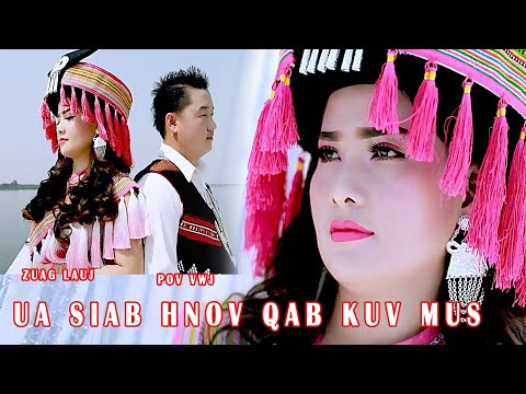 Ua siab hnov qab kuv mus by zuag lauj & pov vwj nkauj tawm tshiab 2020
