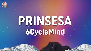 6CycleMind - Prinsesa (Lyrics)