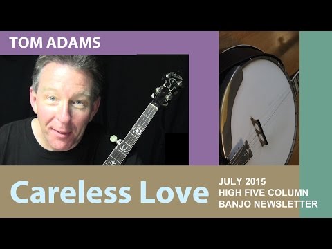 Careless Love by Tom Adams @ BanjoNews.com