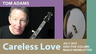 Careless Love by Tom Adams @ BanjoNews.com