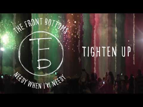 The Front Bottoms: Tighten Up (Audio)