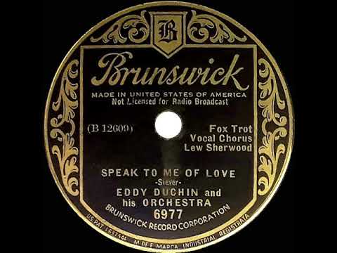 1932 Eddy Duchin - Speak To Me Of Love (Lew Sherwood, vocal)