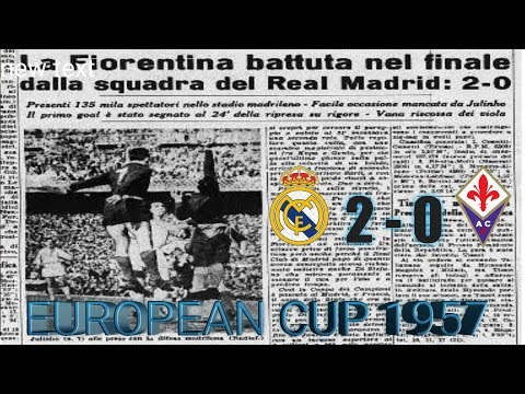 REAL MADRID vs FIORENTINA | EUROPEAN CUP FINAL 1956/1957