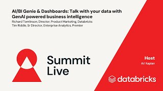 Summit Live: AI/BI Genie & Dashboards - Talk With Your Data With GenAI Powered Business Intelligence