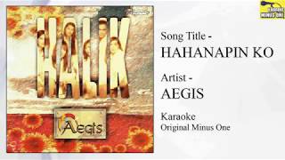 Aegis - Hahanapin Ko (Original Minus One)