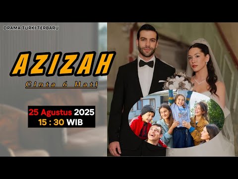 AZIZAH Cinta 6 Hati - SCTV | Sahipsizler  #dramaturki #dramaturkisubindo #azizah  #sahipsizler
