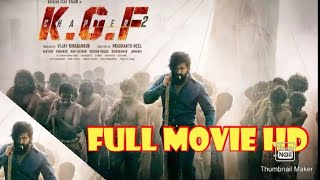 k.G.F chapter 2 full movie free download in 720p HD