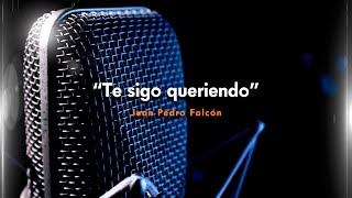 TE SIGO QUERIENDO | Mariachi | Cover | Juan Pedro Falcón | FKV Studio | 2017