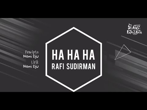 "HA HA HA" - Rafi Sudirman Di Atas Rata-rata 2 (Lyric Video)