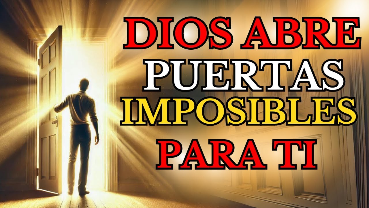 ¡DIOS ABRE PUERTAS que NADIE PUEDE CERRAR! Prepárate para recibir el MILAGRO MÁS GRANDE de tu vida.