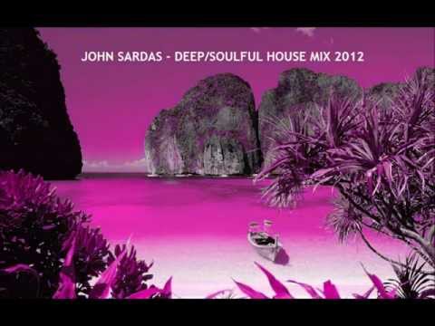 John Sardas - Deep/Soulful House Mix 2012