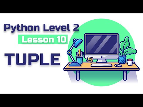 Lesson 10 Pythonlevel 2 Tuple And Methods