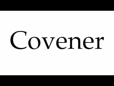 How to Pronounce Covener