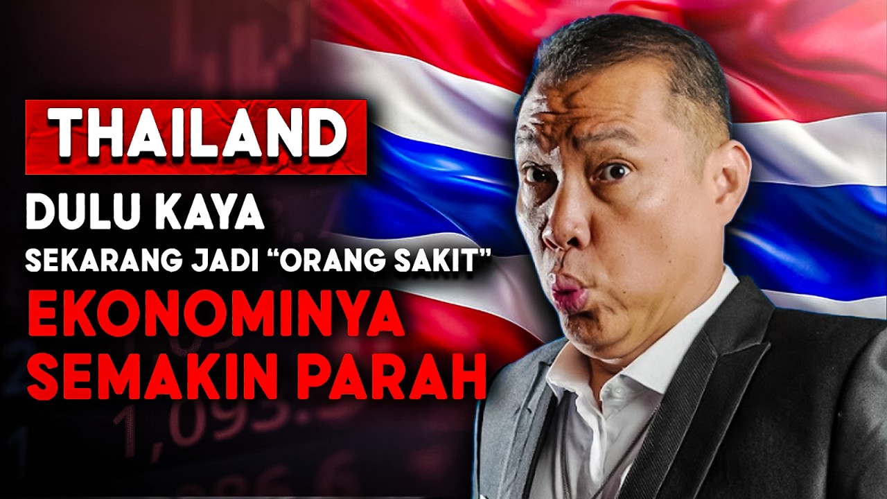Kenapa Thailand Keburu Sekarat Sebelum Kaya? (Pelajaran Pahit Untuk Indonesia)