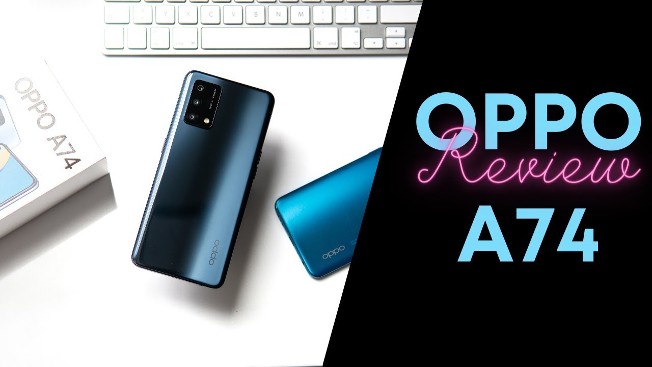 Oppo A74 Review - Easiest Smartphone To Recommend?