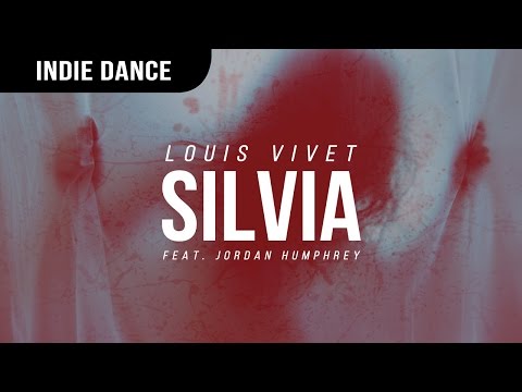 Louis Vivet - Silvia (ft. Jordan Humphrey)