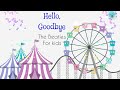 Hello Goodbye The Beatles For Kids Sing Along