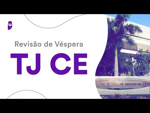 Revisão de Véspera TJ CE