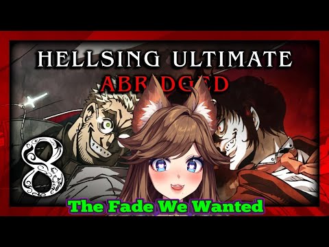 [Alexander vs. Alucard] Hellsing Ultimate Abridged Episode 8 Reaction